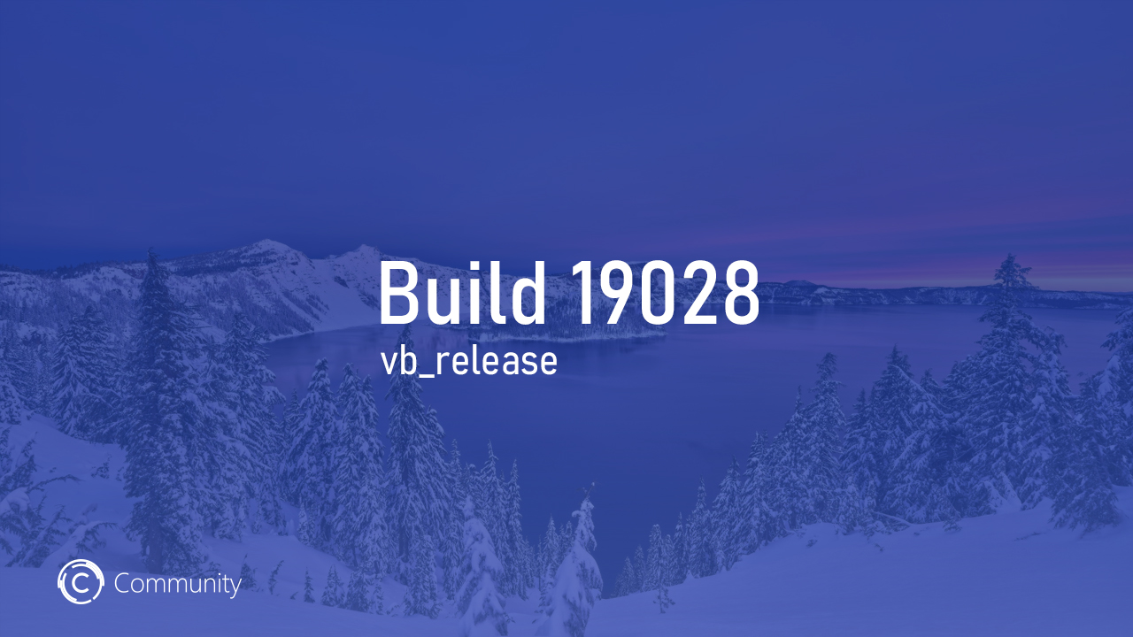 Анонс Windows 10 Insider Preview Build 19028 (Ранний доступ)