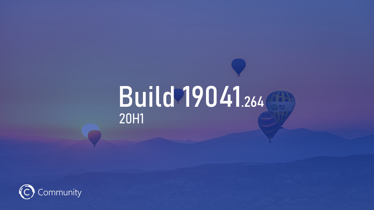 Анонс Windows 10 May 2020 Update Build 19041.264 (Поздний доступ и Release Preview)