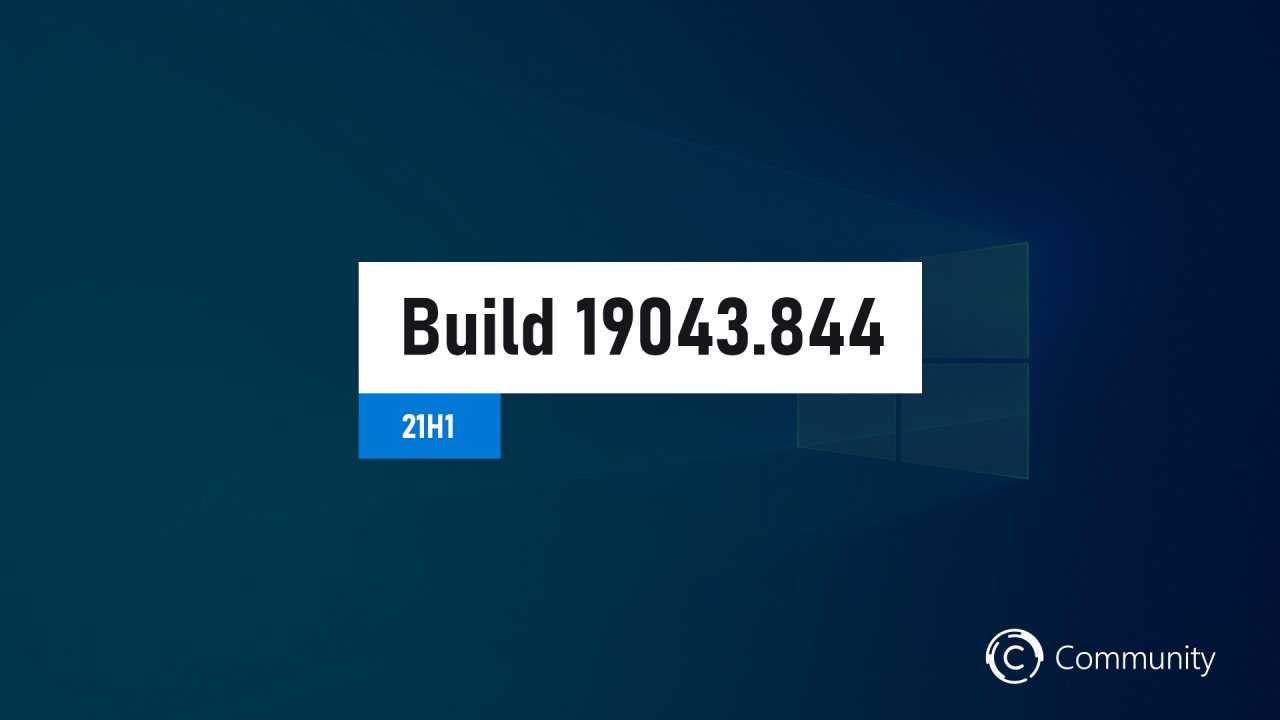 Анонс Windows 10 Insider Preview Build 19043.844 (21H1, канал Beta)