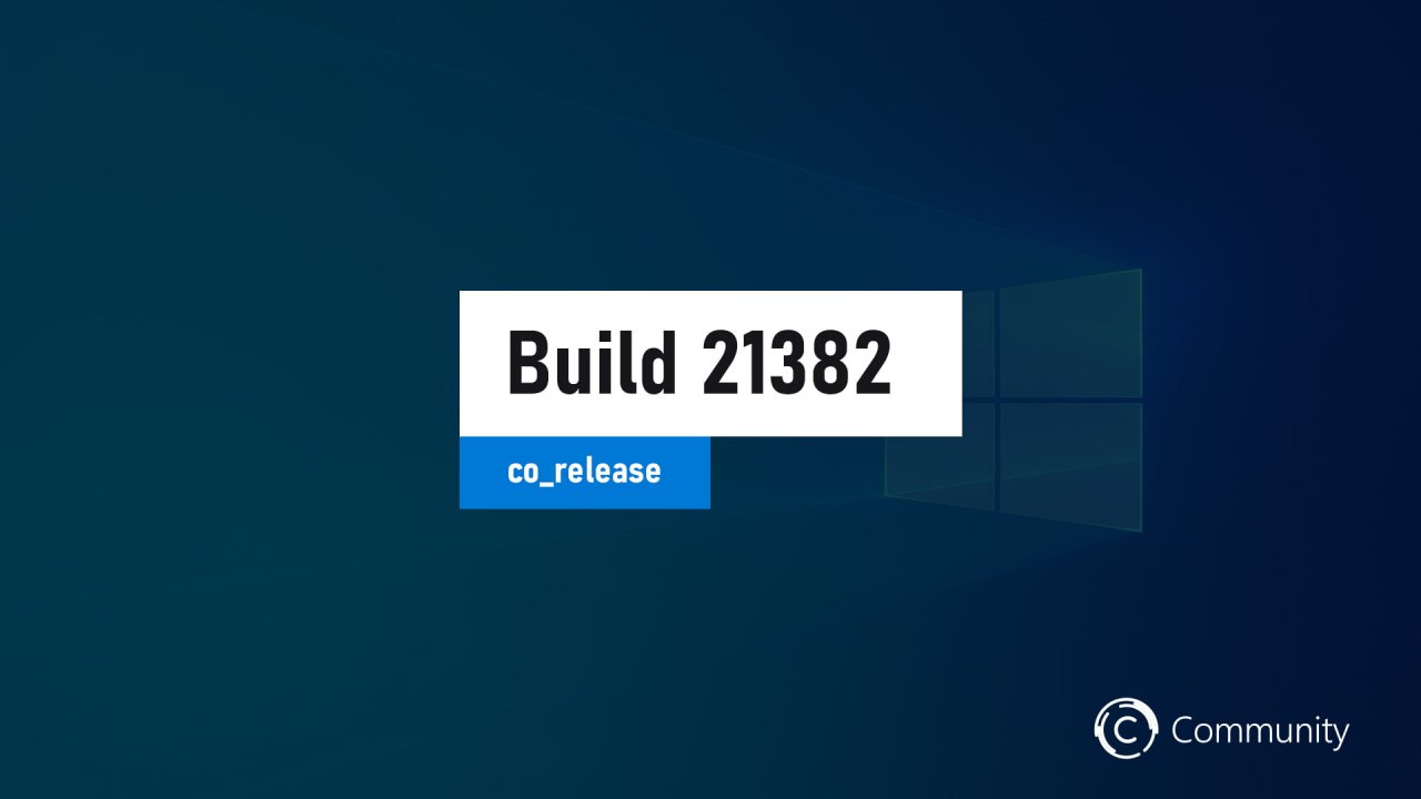 Microsoft выпустила сборку Windows 10 Build 21382.1000 на канале Dev