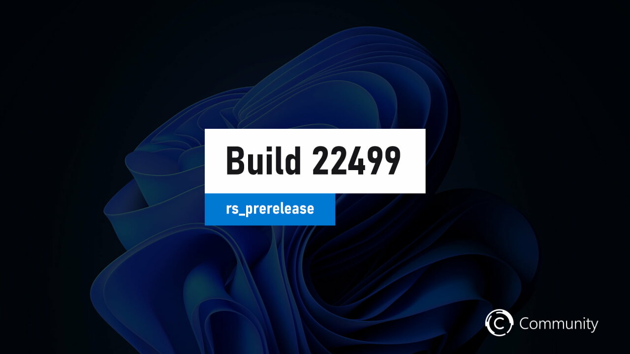 Анонс Windows 11 Insider Preview Build 22499 (канал Dev)